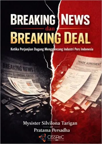 Breaking News dan Breaking Deal : Ketika Perjanjian Dagang Mengguncang Industri Pers Indonesia