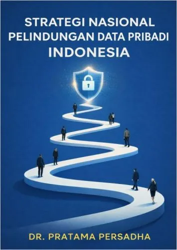 Strategi Nasional Pelindungan Data Pribadi Indonesia